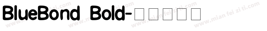 BlueBond Bold字体转换